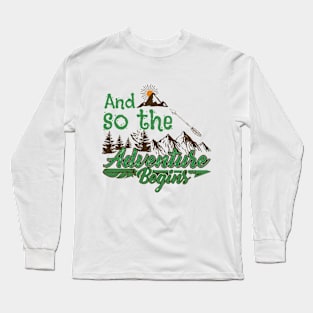 And So The Adventure Begins Long Sleeve T-Shirt